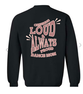 Dance Comp Mom - Adult Sweatshirt